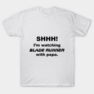 Watching with Papa T-Shirt